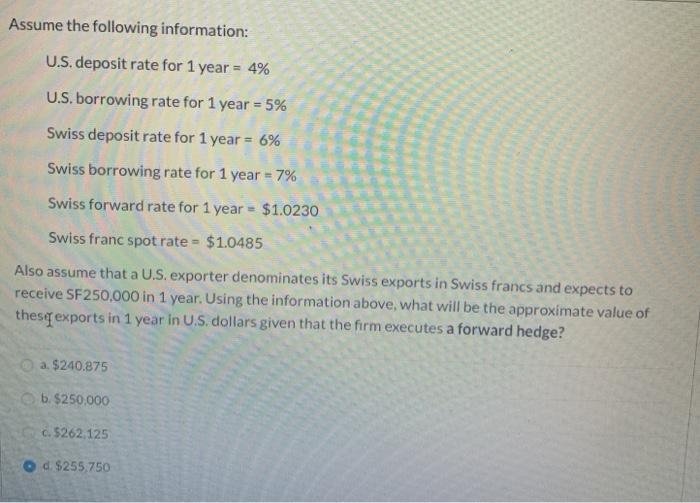 Also assume that a U.S. exporter denominates its Swiss exports in Swiss francs and-example-1