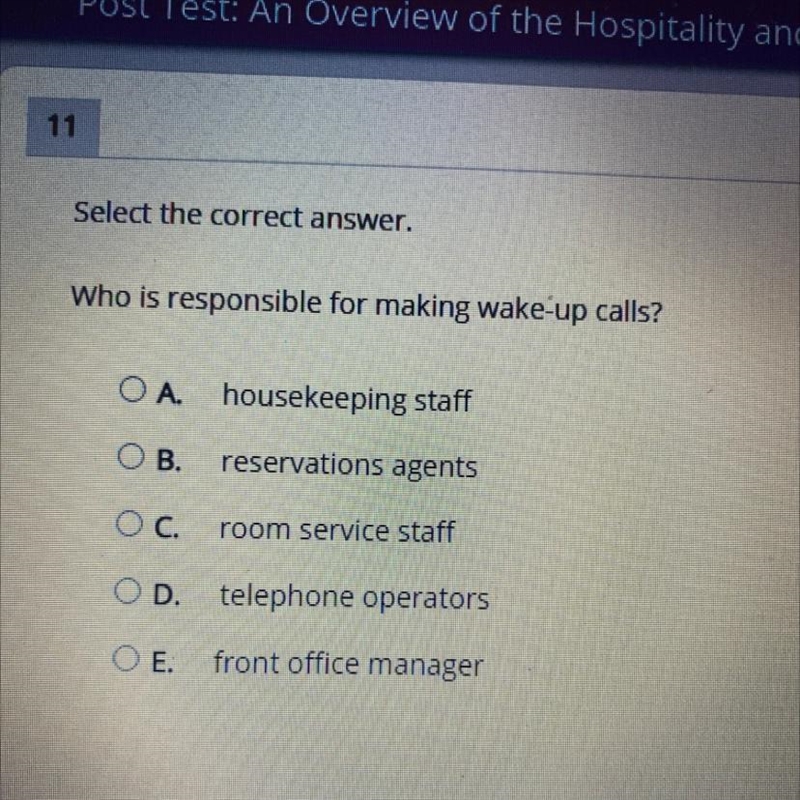 Select the correct answer. Who is responsible for making wake-up calls? O A. housekeeping-example-1