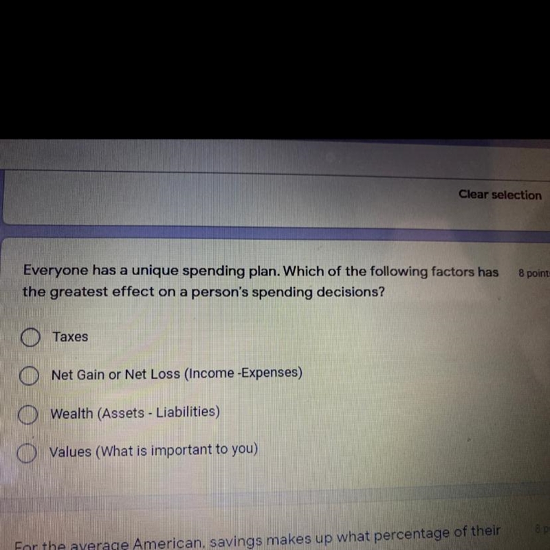 Everyone has a unique spending plan. Which of the following factors has the greatest-example-1