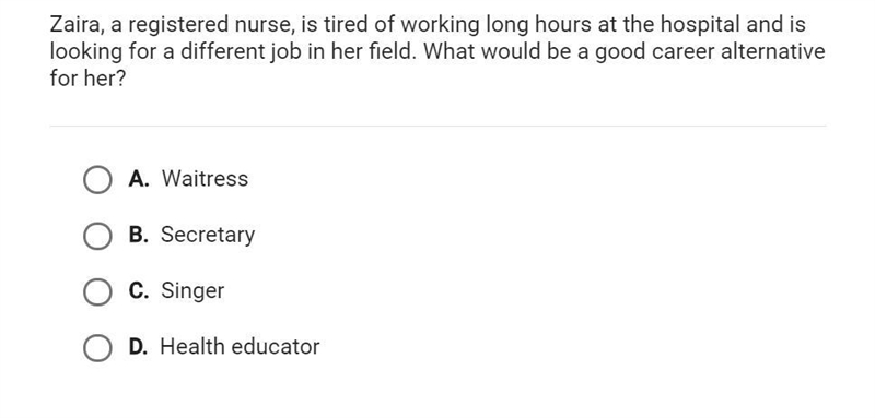 Zaira, a registered nurse, is tired of working long hours at the hospital and is looking-example-1