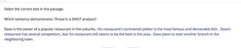 Select the correct text in the passage. Which sentence demonstrates Threat in a SWOT-example-1