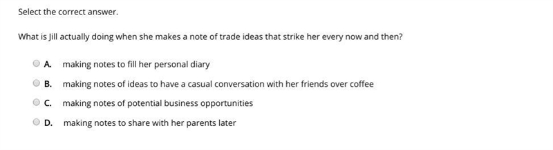 Select the correct answer. What is Jill actually doing when she makes a note of trade-example-1