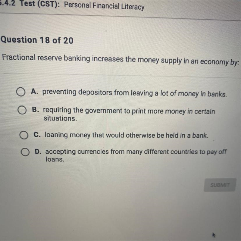 Fractional reserve banking increases the money supply in an economy by: A. preventing-example-1