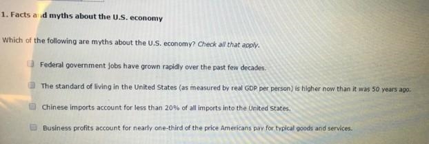 Which of the following are myths about the U.S. economy? Check all that apply. The-example-1