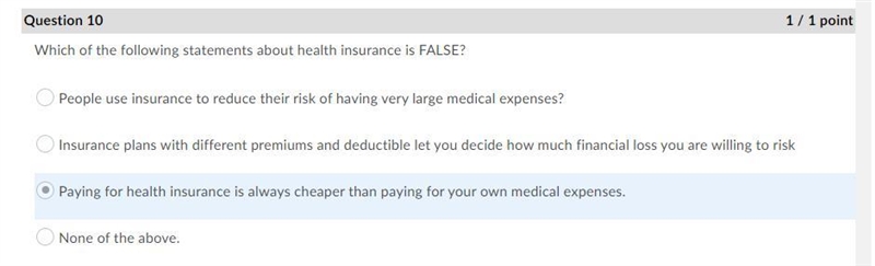 Which of the following statements about health insurance is false A.People use insurance-example-1