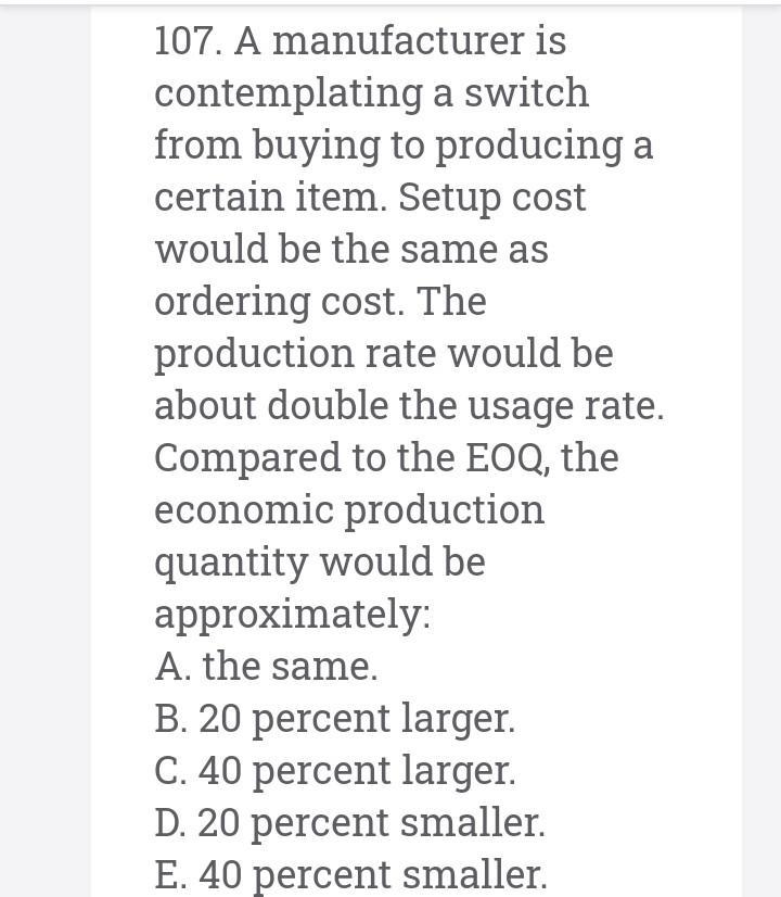 be the same as ordering cost. The production rate would be about double the usage-example-1