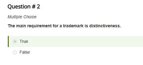 The main requirement for a trademark is distinctiveness. True False. it is actually-example-1