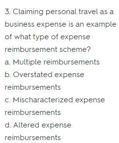 Claiming personal travel as a business expense is an example of what type of expense-example-1