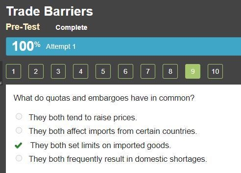 What do quotas and embargoes have in common? They both tend to raise prices. They-example-1