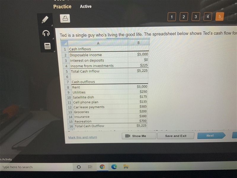 Need Help Ted is a single guy who’s living the good life. The spreadsheet below shows-example-1