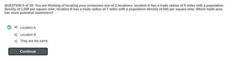 You are thinking of locating your restaurant one of 2 locations: location A has a-example-1