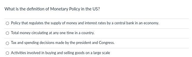 Monetary Policy Definition A B C or D-example-1