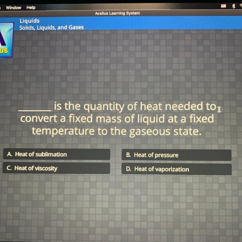 Is the quantity of heat needed to convert a fixed mass of liquid at a fixed temperature-example-1