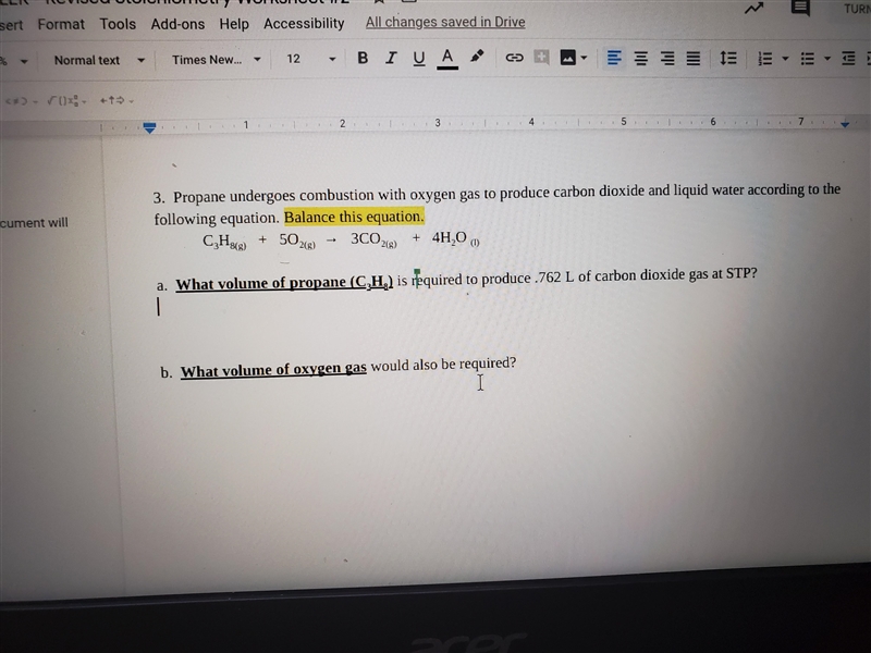 C3H8(g) + 5O2(g) → 3CO2(g) + 4H2O (l) a. What volume of propane (C3H8) is required-example-1