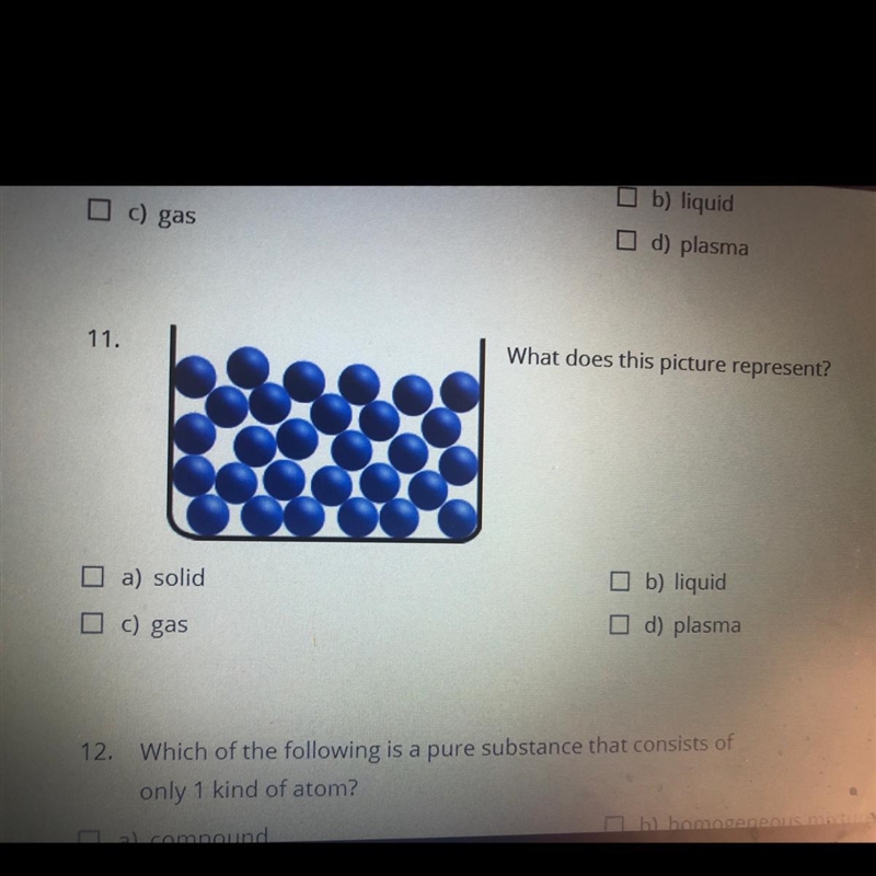 What does this picture represent solid gas liquid or plasma?-example-1