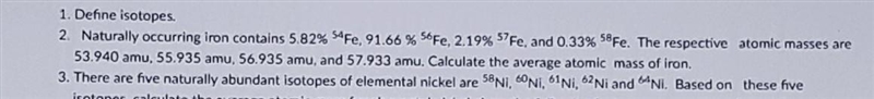 Please help asap!! Need help for problem #2. Naturally occuring iron, contains 5.82% ^54Fe-example-1