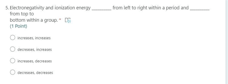 Electronegativity and ionization energy __________ from left to right within a period-example-1