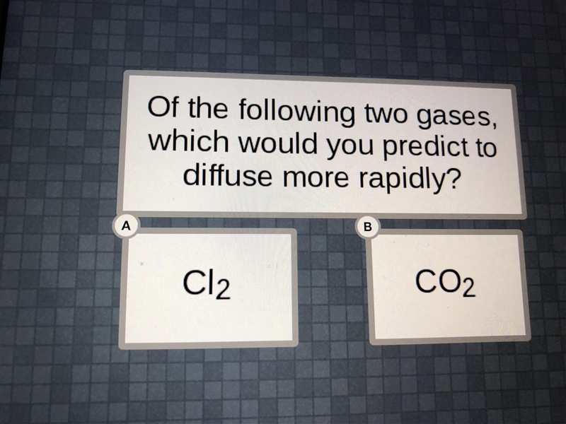 Of the following two gases, which would you predict to diffuse more rapidly? PLZZ-example-1