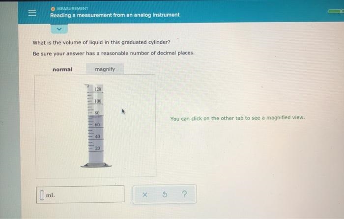 What is the volume of liquid in this graduated cylinder? Be sure your answer has a-example-1