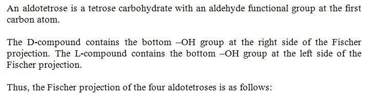 Draw the Fischer projections of the four aldotetroses. Draw the D sugar on the left-example-1