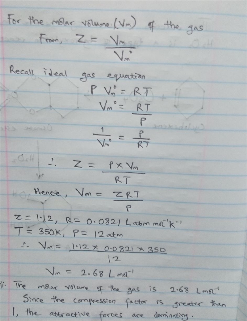 A gas at 350 K and 12 atm has a molar volume 12 per cent larger than that calculated-example-2