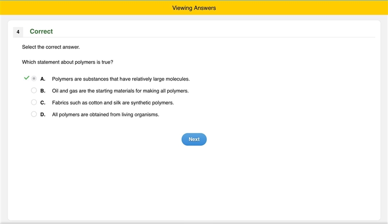 Which statement about polymers is true? A. Polymers are substances that have relatively-example-1