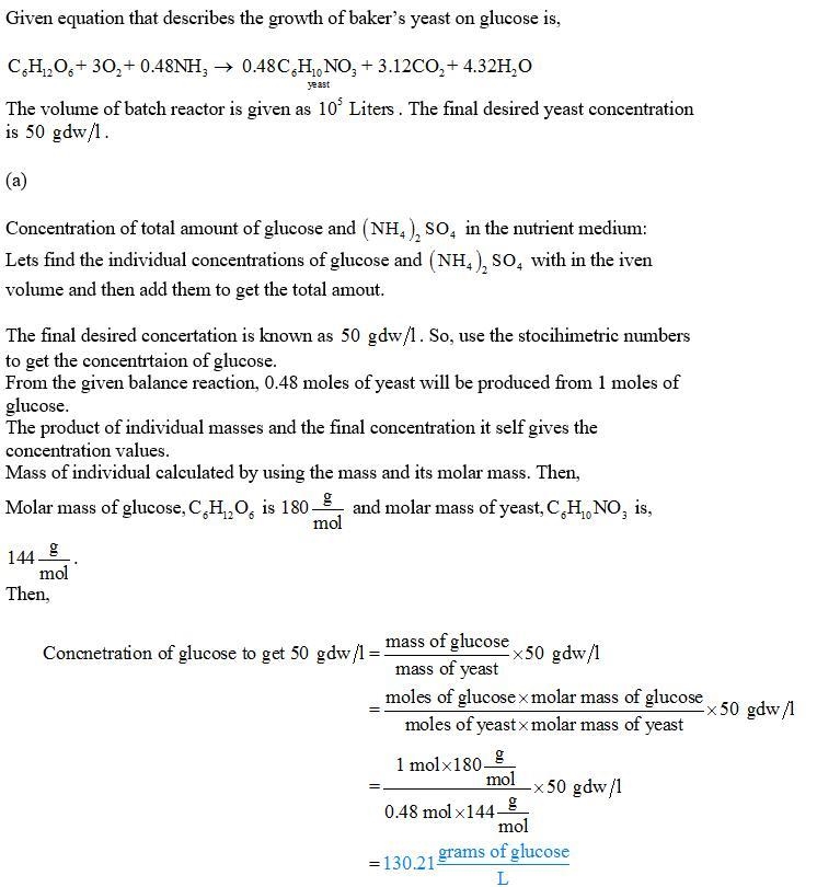 he growth of baker's yeast (S. cerevisiae) on glucose may be simply described by following-example-1