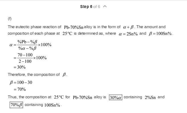 .For a solder containing 70%Pb 30%Sn determine: a. If the alloy is hypo- or hypereutectic-example-5