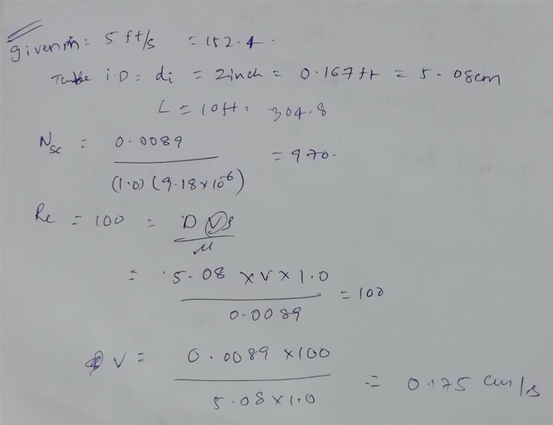 Water at 25 °C flows at 5 ft/s through a straight cylindrical tube made of benzoic-example-1