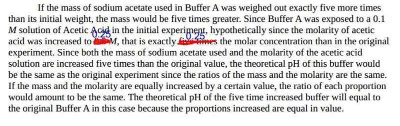 Suppose you were to weigh out exactly 5 times the mass of sodium acetate used in buffer-example-1