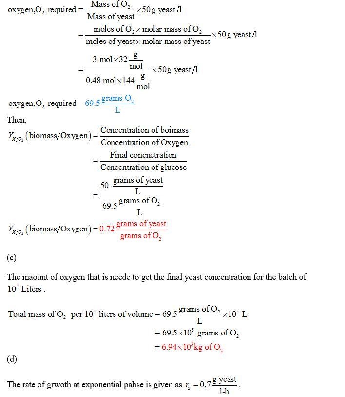 he growth of baker's yeast (S. cerevisiae) on glucose may be simply described by following-example-4