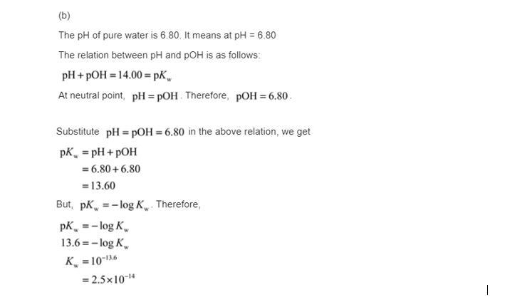 . Like any equilibrium constant, Kw, changes with temperature. (a) Given that autoionization-example-2