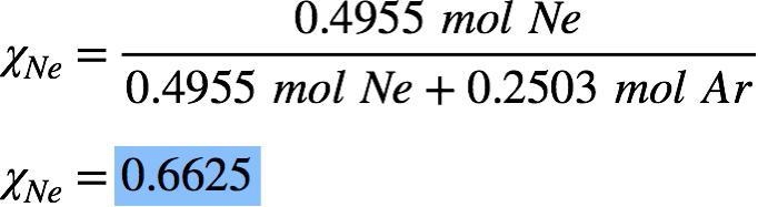 A mixture of 10.0 g of Ne and 10.0 g Ar have a total pressure of 1.60 atm. What is-example-1