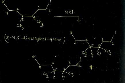 When Z-4,5-dimethyloct-4-ene is treated with hydrogen chloride, HCl, the result is-example-1