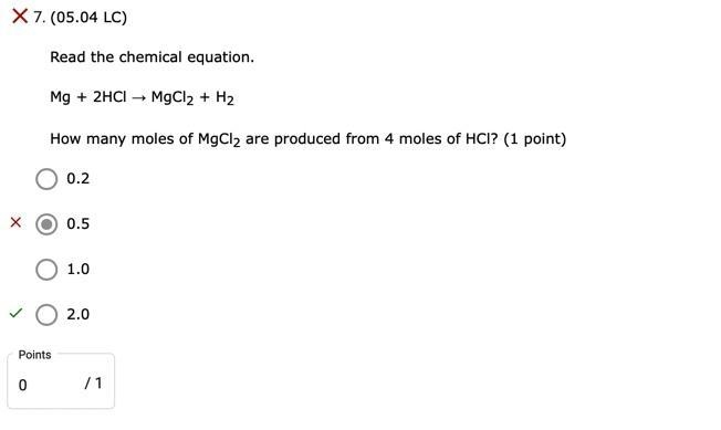 Read the chemical equation. Mg + 2HCl → MgCl2 + H2 How many moles of MgCl2 are produced-example-1