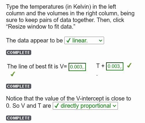 Type the temperatures in Kelvin) in the left column and the volumes in the right column-example-1