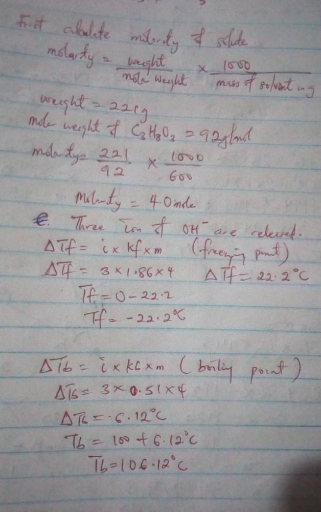 A solution contains 221 g of glycerol (C3H8O3) in 600 grams of water. For the solvent-example-1