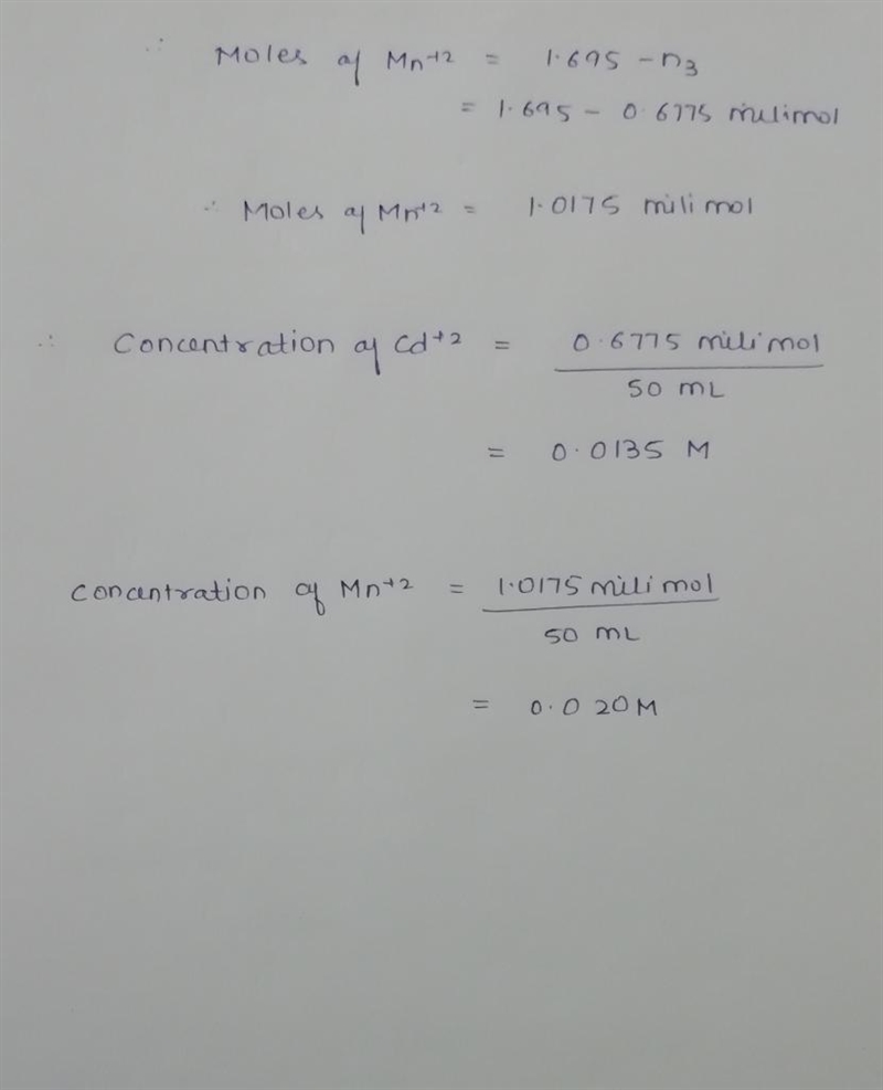 A 50.0 mL sample containing Cd^2+ and Mn^2+ was treated with 42.8 mL of 0.0500 M EDTA-example-2