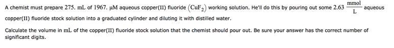 A chemist must prepare 275. mL of 1967, ?? aqueous copper(II) fluoride (Cur) working-example-1