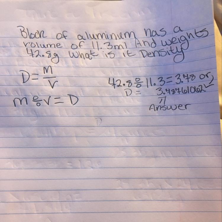 A block of aluminum occupies a volume of 11.3ml and weights 42.8 g What is its density-example-1