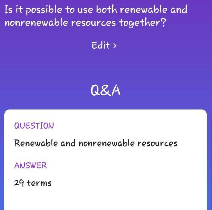 Is it possible to use both renewable and nonrenewable resources together?-example-1