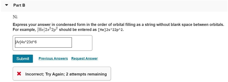 Ni Express your answer in condensed form in the order of orbital filling as a string-example-1