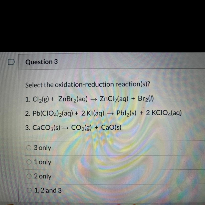 Select the oxidation reduction reactions￼??-example-1