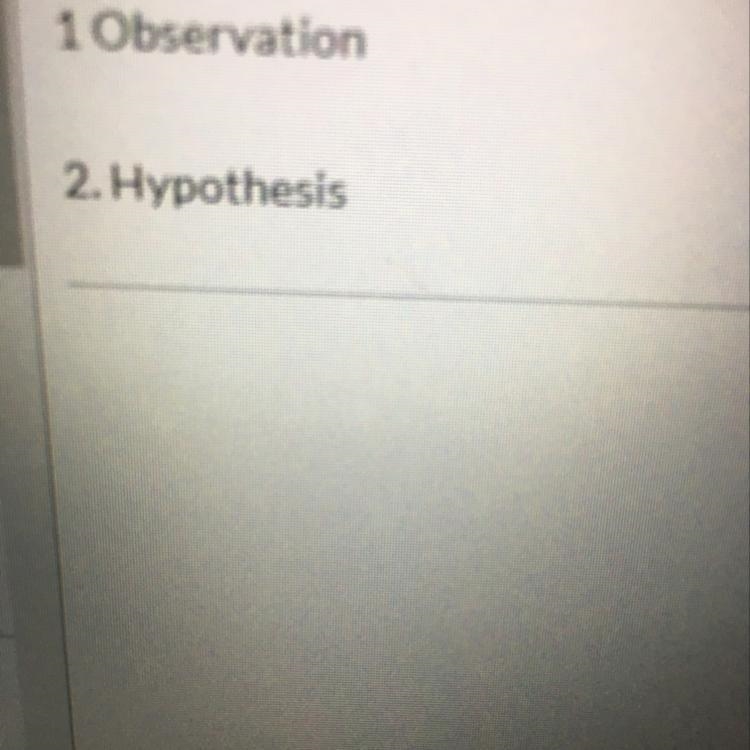 Who can help me think of a good observation then a hypothesis thanks!-example-1