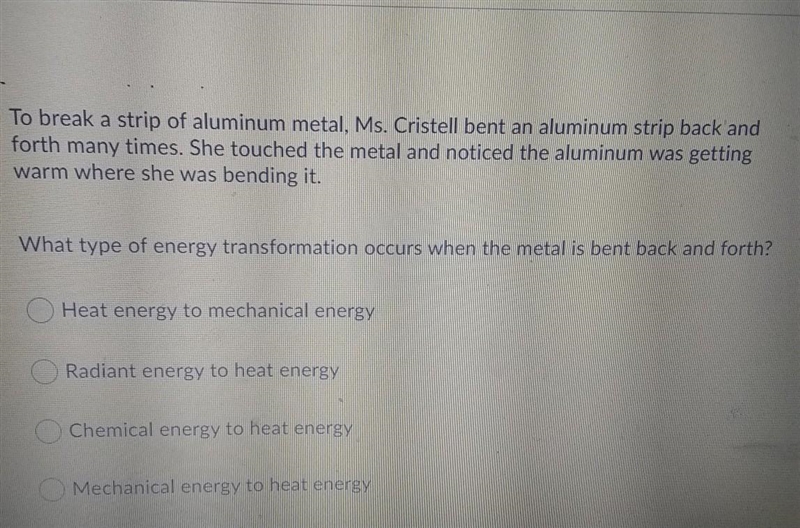 To break a strip of aluminum metal. Ms. Cristell bent an aluminum strip back and forth-example-1