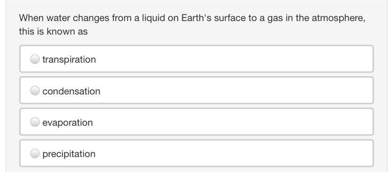 When water changes from a liquid on earth’s surface to a gas in the atmosphere this-example-1