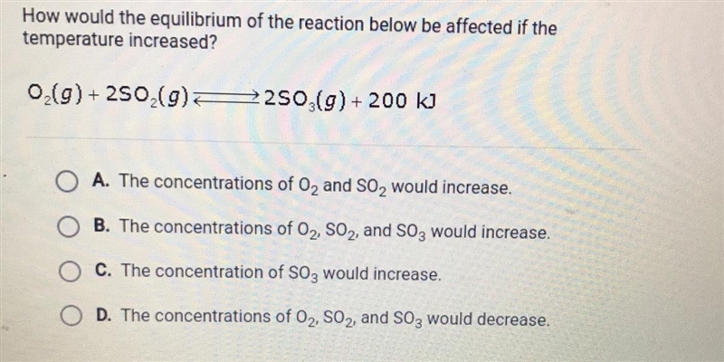 How would the equilibrium of the reaction below be affected if the temperature increased-example-1