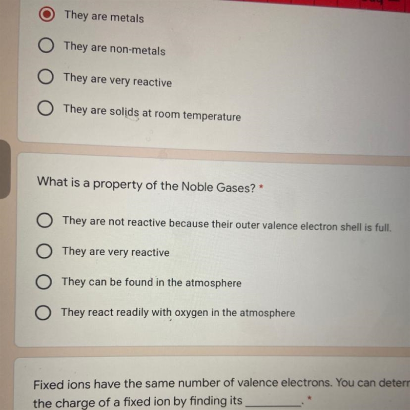 What is a property of the Noble Gases? * A. They are not reactive because their outer-example-1