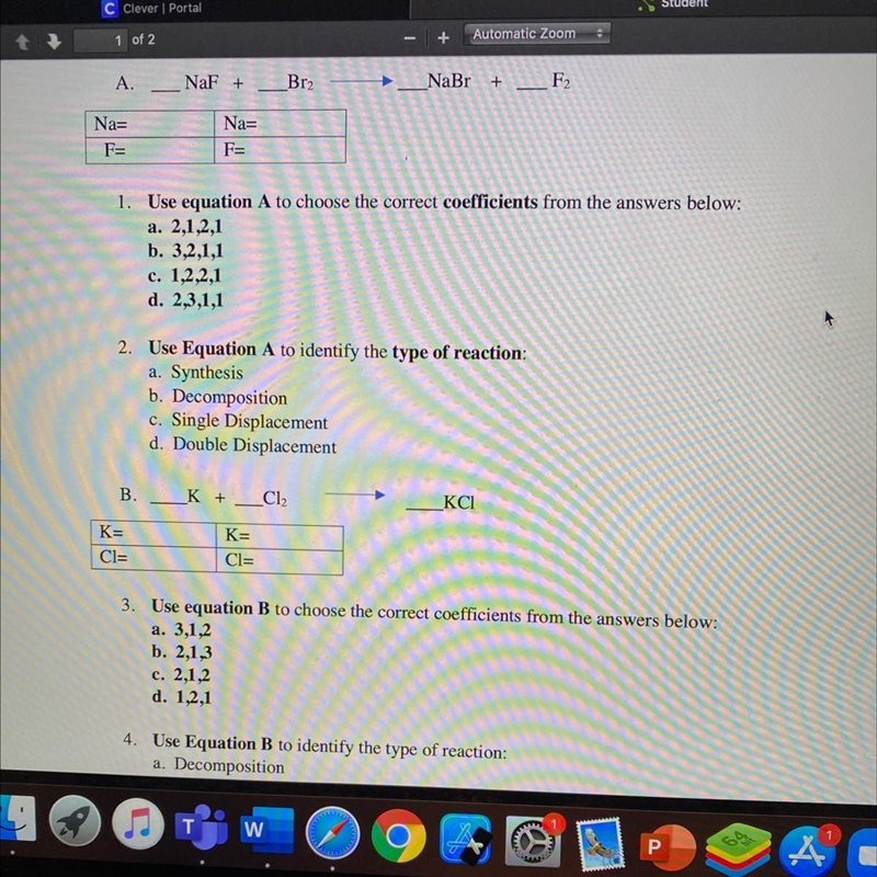 NaF + A. Br2 NaBr + F2 Na= F= Na= F= 1. Use equation A to choose the correct coefficients-example-1