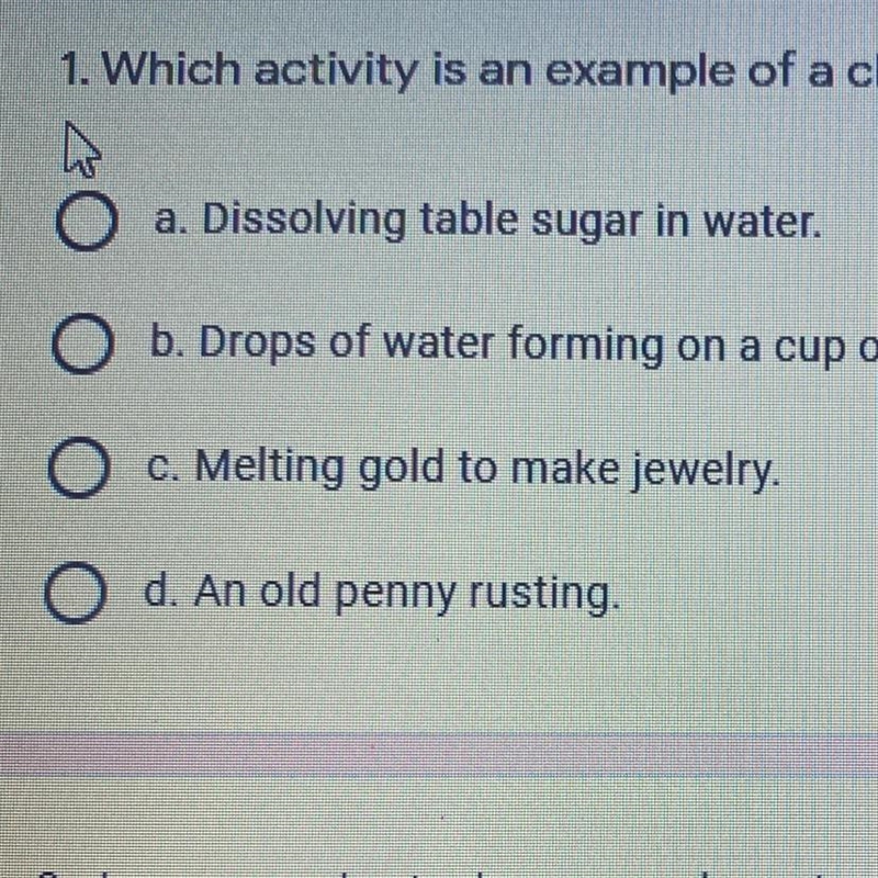 Which activity is an example of chemical change?-example-1